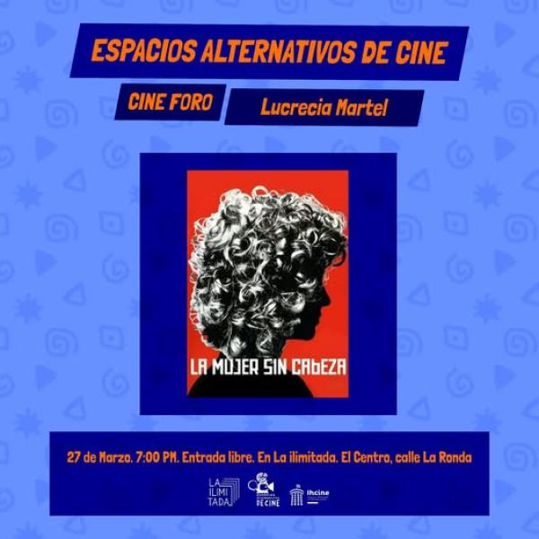 Cine foro: "La mujer sin cabeza" 