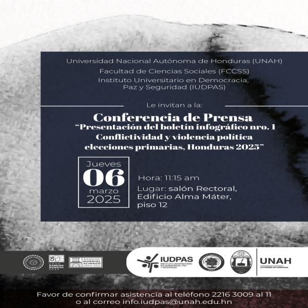 UNAH: Presentación del boletín infográfico #1: Conflictividad y violencia política, elecciones primarias 2025 