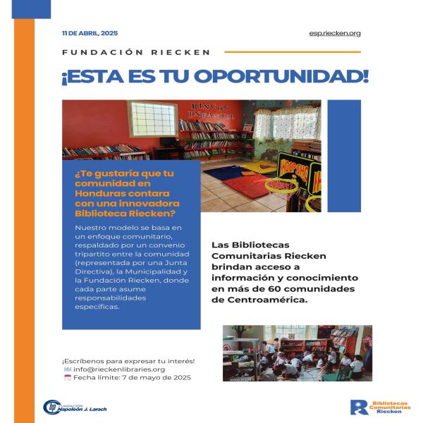 ¿Te gustaría que tu comunidad en Honduras contara con una innovadora Biblioteca Riecken?  Nuestro modelo se basa en un enfoque comunitario, respaldado por un convenio tripartito entre la comunidad (representada por una Junta Directiva), la Municipalidad y la Fundación Riecken, donde cada parte asume responsabilidades específicas.  Las Bibliotecas Comunitarias Riecken brindan acceso a información y conocimiento en más de 60 comunidades de Centroamérica.  ¡Escríbenos para expresar tu interés!  info@rieckenlib