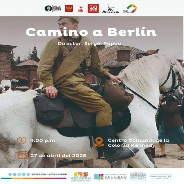 Festival de Cine Ruso de Guerra; presentación de la película “Camino a Berlín"