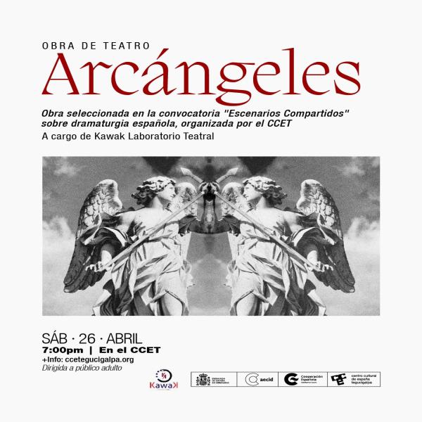 Presentación de la obra de teatro “Arcángeles”