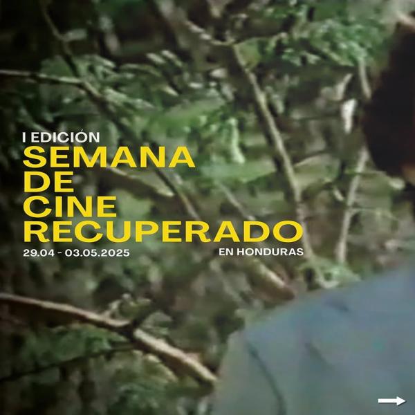  1.ª edición de la Semana de Cine Recuperado en Honduras