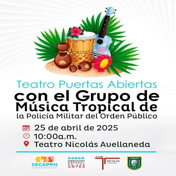 Teatro Puertas Abiertas mañana: Conjunto Musical de la Policía Militar del Orden Público