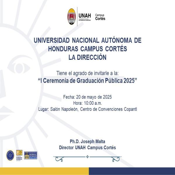 UNAH- Campus Cortés: I Ceremonia de Graduación Pública 2025
