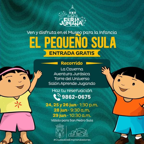 El Museo Para La Infancia "El Pequeño Sula" y celebremos juntos la Feria Juniana 2025