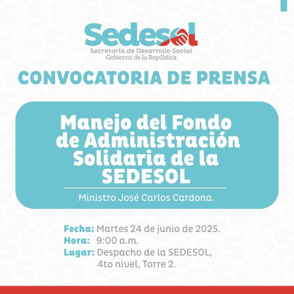 Conferencia: Manejo del Fondo de Administración Solidaria de la SEDESOL