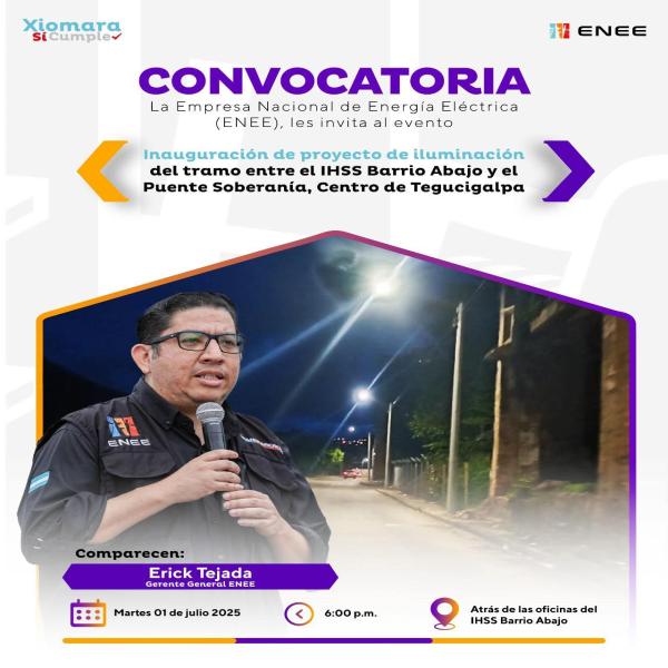 Inauguración proyecto de electrificación del tramo entre el IHSS barrio Abajo, el puente Soberanía y centro de Tegucigalpa  