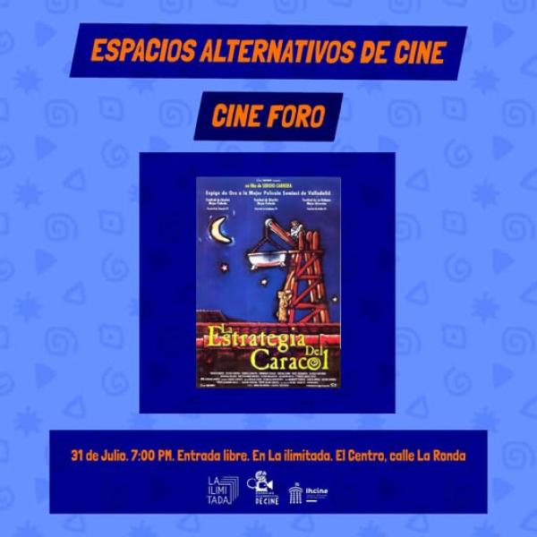 Cine Foro: La Estrategia del Caracol 