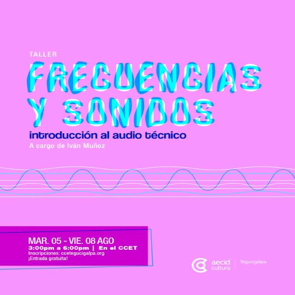 Taller introducción al Audio Técnico "Frecuencias y sonidos" 