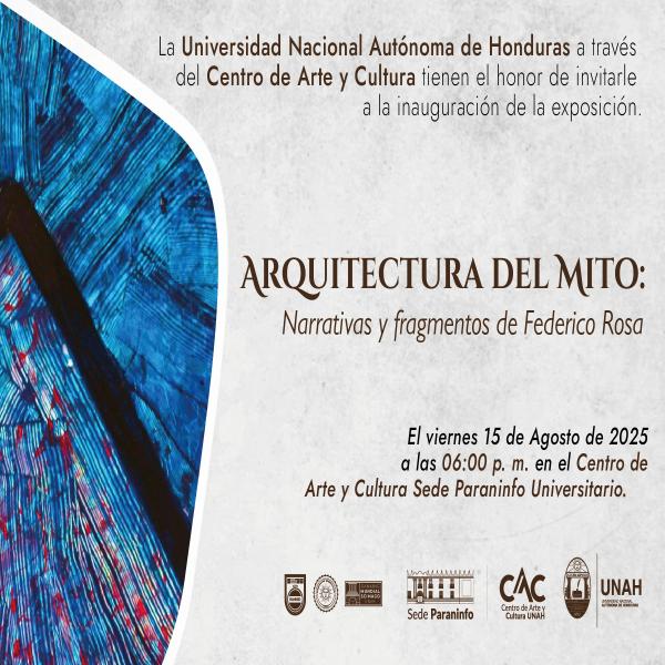 Inauguración de la exposición “Arquitectura del Mito: Narrativas y fragmentos”
