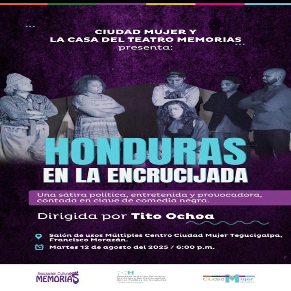 Presentación de la obra de teatro: Honduras en la Encrucijada 