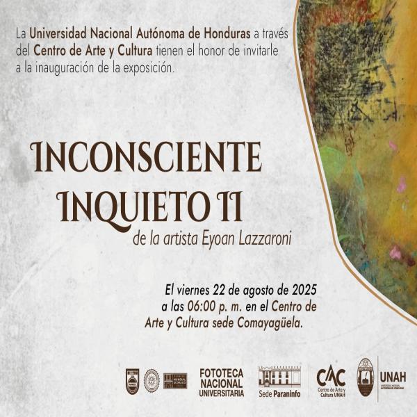 Inauguración de la Exposición “Inconsciente Inquieto II” 