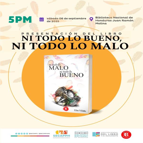 Presentación del libro «Ni todo lo bueno, ni todo lo malo» del autor Elías Villalta