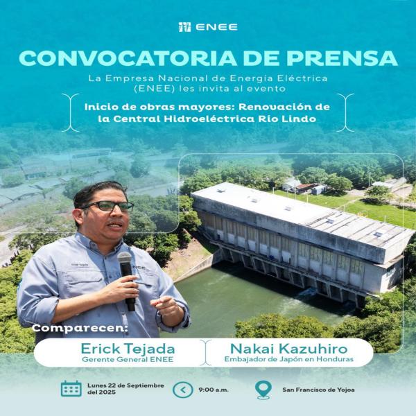 Conferencia ENEE: Inicio de obras mayores: Renovación de la Central Hidroeléctrica Río Lindo 