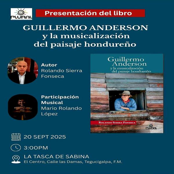 Presentación del libro: Guillermo Anderson y la musicalización del paisaje hondureño 