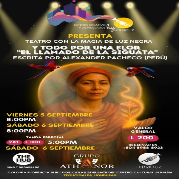 Presentación de la obra: "Y todo por una flor: El llamado de la Siguata" 