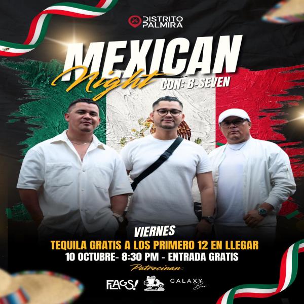 Mexican Night con B-Seven 