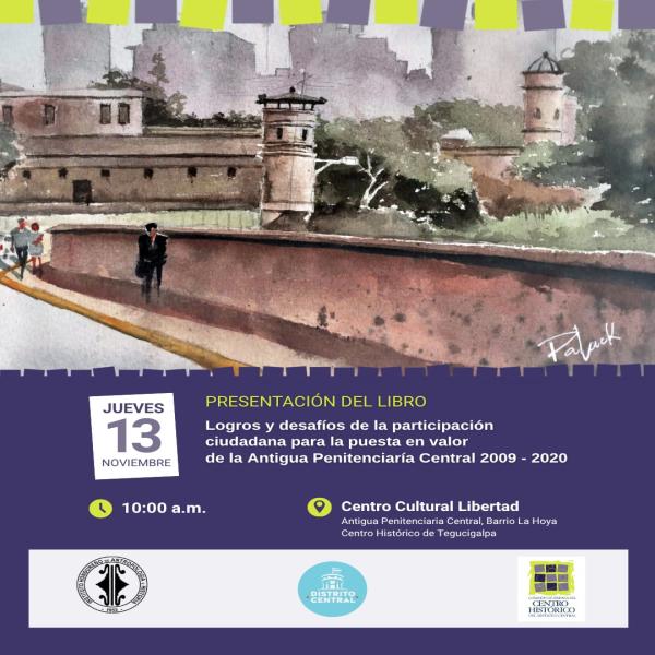 Presentación del Libro: Logros y desafíos de la participación ciudadana para la puesta en valor de la antigua Penitenciaria Central 2009 – 2020 