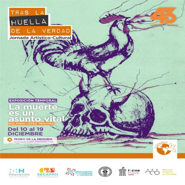 COFADEH: Exposición “La muerte es un asunto vital” de Rolando López Trochez 