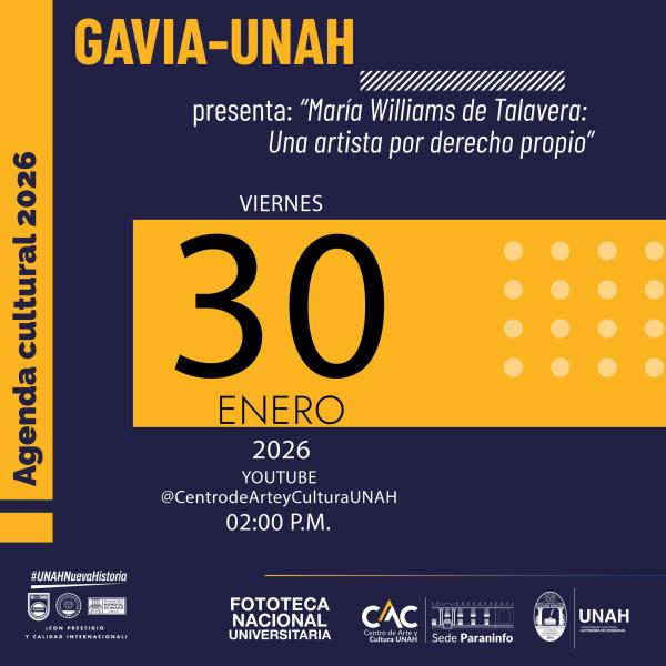 GAVIA-UNAH presenta “María Williams de Talavera: Una artista por derecho propio”
