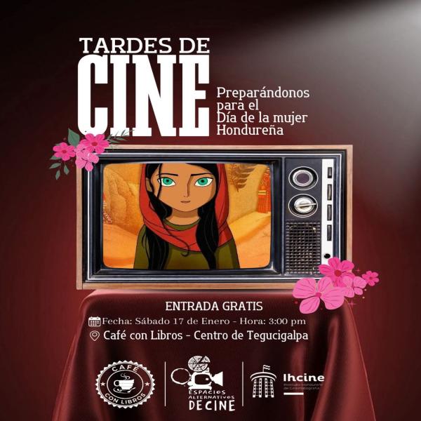 Tardes de Cine: Preparándonos para el Día de la Mujer Hondureña 
