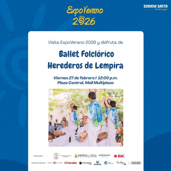 ExpoVerano 2026: Ballet Folclórico Herederos de Lempira  