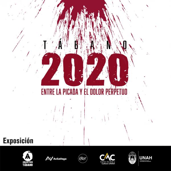 Exposición: "2020: Entre la picada y el dolor perpetuo"