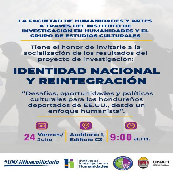 Socialización del proyecto: "Identidad Nacional y Reintegración: Desafíos, oportunidades y políticas culturales para los hondureños deportados de EE. UU. desde un enfoque humanista"