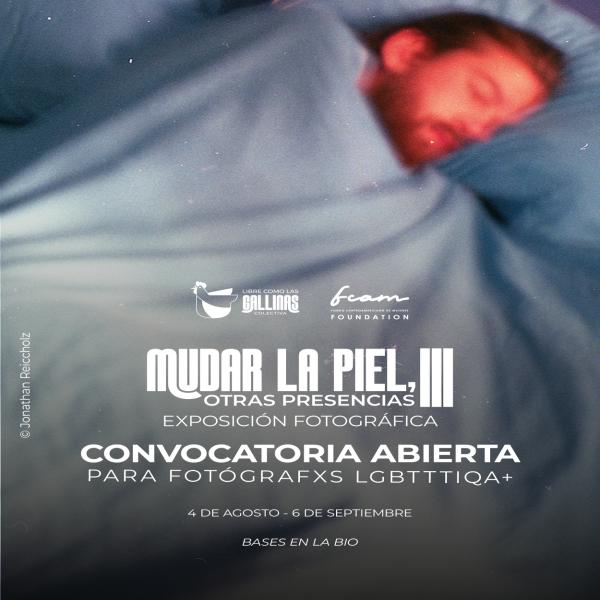 ¡Convocatoria abierta! Exposición Fotográfica Mudar la piel, otras presencias III