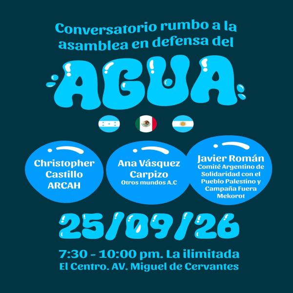 Conversatorio rumbo a la asamblea en defensa del agua 
