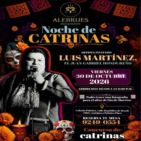 Noche de Catrinas con Luis Martínez, El Juan Gabriel Hondureño