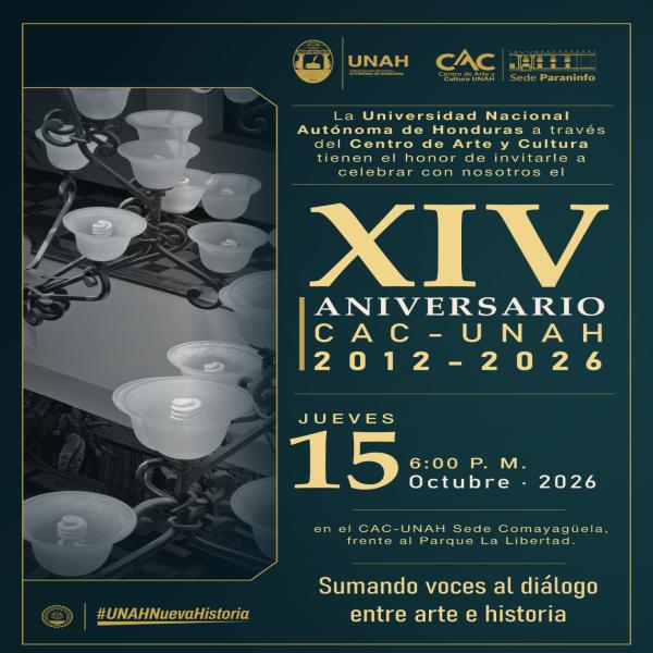 CAC-UNAH: XIV Aniversario «Sumando voces al diálogo entre arte e historia» 